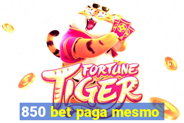 850 bet paga mesmo